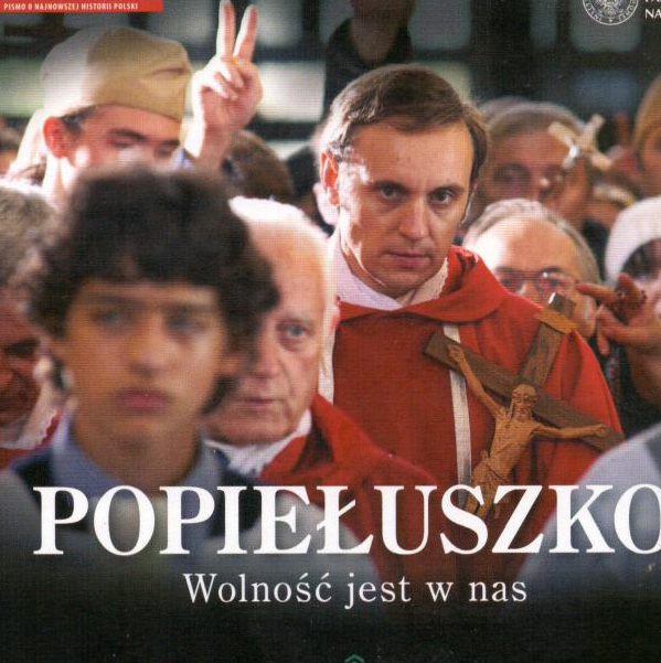 Popiełuszko Wolność jest w nas